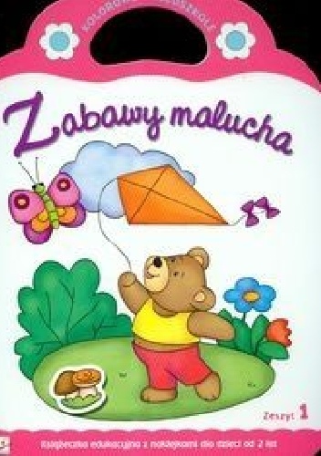 Okładka: Anna Podgórska - Zabawy malucha. Zeszyt 1