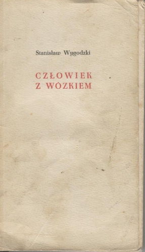 Okładka: Stanisław Wygodzki - Człowiek z wózkiem