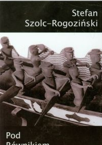 Okładka: Stefan Szolc-Rogoziński - Pod Równikiem