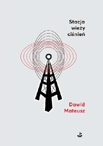Okładka: Dawid Mateusz - Stacja wieży ciśnień