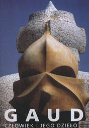 Okładka: Joan Bergós i Massó - Gaudi. Człowiek i jego dzieło