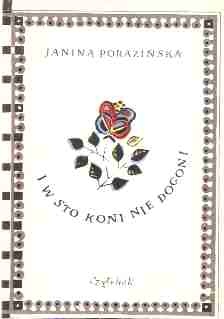 Okładka: Janina Porazińska - I w sto koni nie dogoni