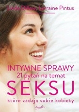 Okładka: Linda Dillow - Intymne sprawy. 21 pytań na temat seksu, które zadają sobie kobiety