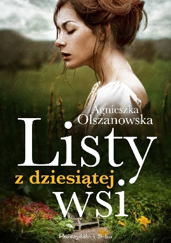 Okładka: Agnieszka Olszanowska - Listy z dziesiątej wsi