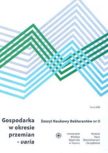 Okładka:  praca zbiorowa - Gospodarka w okresie przemian - varia. zeszyt Naukowy Doktorantów. Nr 2