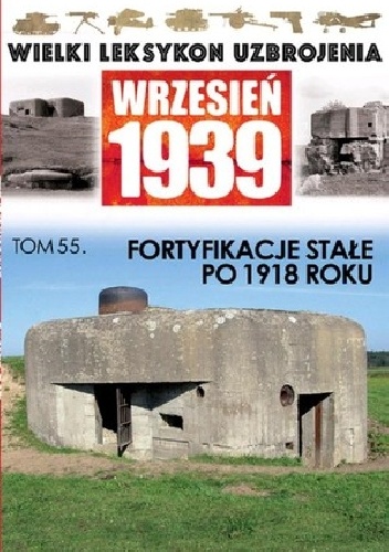 Okładka: Szymon Kucharski - Fortyfikacje stałe po 1918 roku.