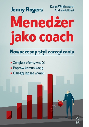 Okładka: Jenny Rogers - Menedżer jako coach. Nowoczesny styl zarządzania