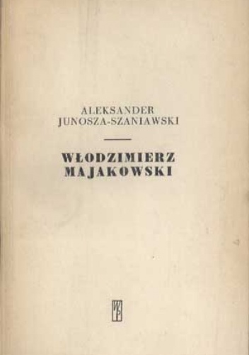 Aleksander Junosza-Szaniawski - Włodzimierz Majakowski