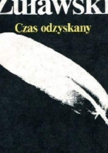 Okładka: Juliusz Żuławski - Czas odzyskany