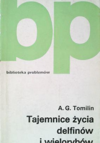 Okładka: Awienir Tomilin - Tajemnice życia delfinów i wielorybów
