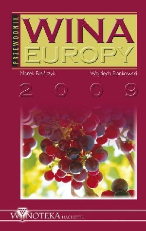 Okładka: Marek Bieńczyk - Wina Europy 2009