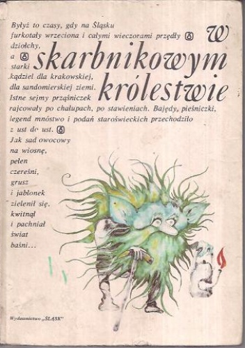 Okładka: Andrzej Żak - W skarbnikowym królestwie. Baśnie i podania śląskie