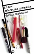 Okładka: Dariusz Chętkowski - l.d.d.w. Osierocona generacja