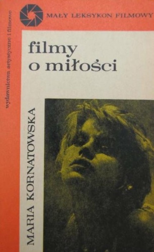 Okładka: Maria Kornatowska - Filmy o miłości