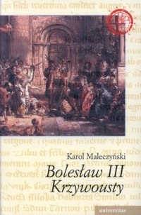 Okładka: Karol Maleczyński - Bolesław III Krzywousty