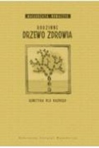 Okładka: Małgorzata Nowaczyk - Rodzinne drzewo zdrowia. Genetyka dla każdego