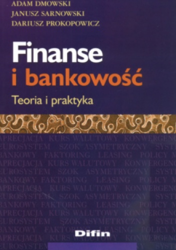 Okładka: Janusz Sarnowski - Finanse i bankowość Teoria i praktyka