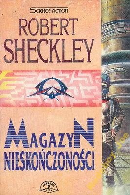Okładka: Robert Sheckley - Magazyn Nieskończoności