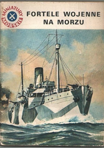 Okładka: Stanisław Bernatt - Fortele wojenne na morzu