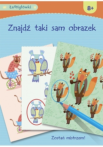Okładka:  - Łamigłówki. Znajdź taki sam obrazek