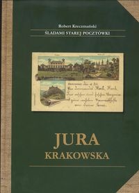 Okładka: Robert Kreczmański - Jura Krakowska