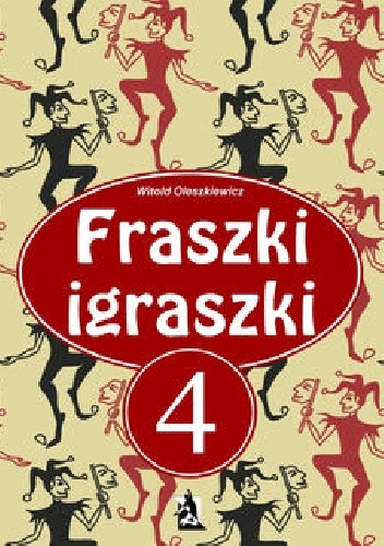 Okładka: Witold Oleszkiewicz - Fraszki Igraszki IV