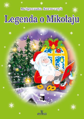 Okładka: Małgorzata Szewczyk - Legenda o Mikołaju