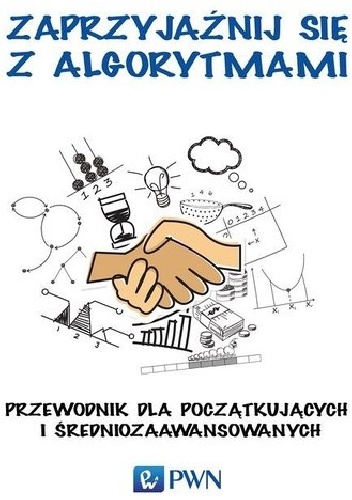 Okładka:  - Zaprzyjaźnij się z algorytmami