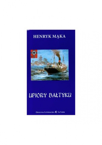 Okładka: Henryk Mąka - Upiory Bałtyku