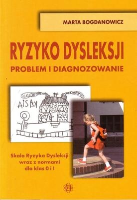 Okładka: Marta Bogdanowicz - Ryzyko dysleksji. Problem i diagnozowanie