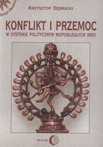 Okładka: Krzysztof Dębnicki - Konflikt i przemoc niepodległych Indii