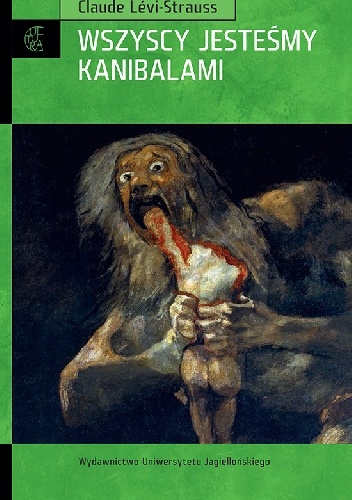 Okładka: Claude Lévi-Strauss - Wszyscy jesteśmy kanibalami