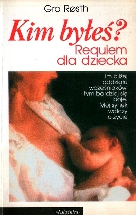 Okładka: Gro Røsth - Kim byłeś? Requiem dla dziecka