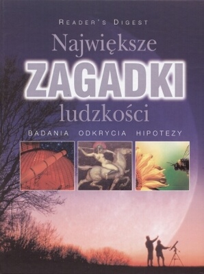 Okładka:  praca zbiorowa - Największe zagadki ludzkości