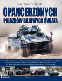 Okładka: Jack Livesey - Ilustrowany leksykon opancerzonych pojazdów bojowych świata.