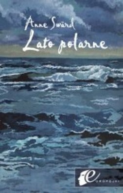 Okładka: Anne Swärd - Lato polarne