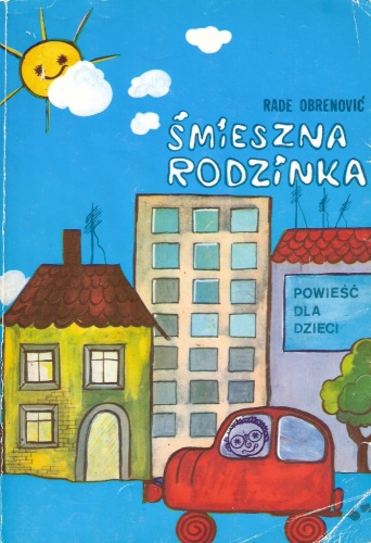 Okładka: Rade Obrenović - Śmieszna rodzinka. Powieść dla dzieci