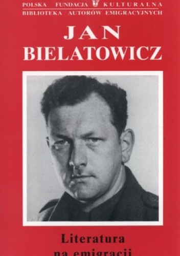 Okładka: Jan Bielatowicz - Literatura na emigracji