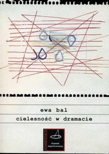 Okładka: Ewa Bal - Cielesność w dramacie