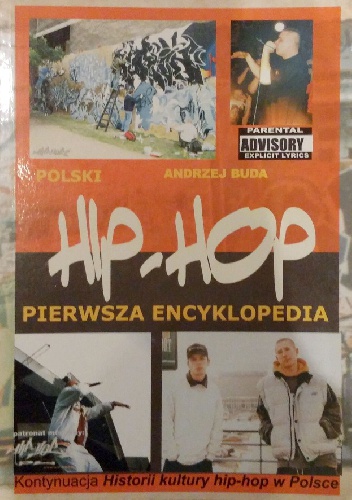 Okładka: Andrzej Buda - Polski Hip-Hop - Pierwsza Encyklopedia