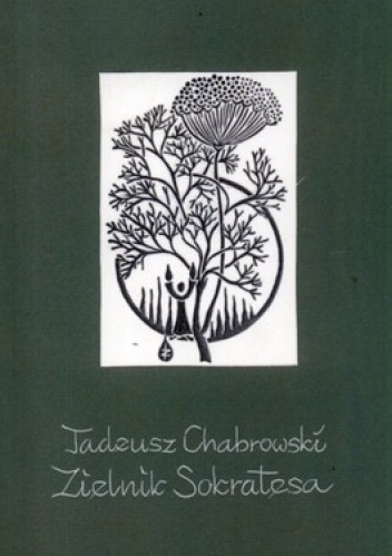Okładka: Tadeusz Chabrowski - Zielnik Sokratesa
