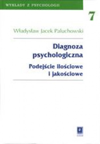 Okładka: Władysław Jacek Paluchowski - Diagnoza psychologiczna. Proces-narzędzia-standardy.