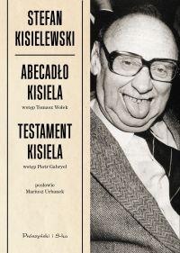 Okładka: Stefan Kisielewski - Abecadło Kisiela. Testament Kisiela