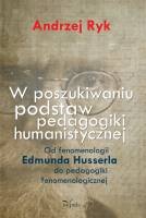 Okładka: Andrzej Ryk - W poszukiwaniu podstaw pedagogiki humanistycznej