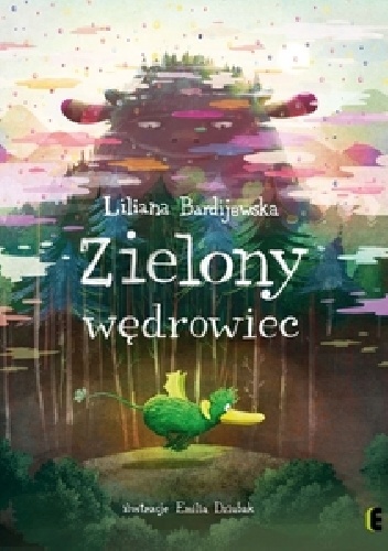 Okładka: Liliana Bardijewska - Zielony wędrowiec