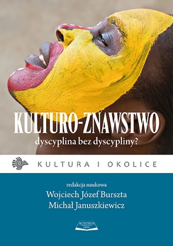 Okładka: Wojciech Józef Burszta - Kulturo-znawstwo. Dyscyplina bez dyscypliny?