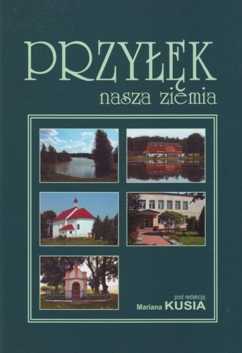 Okładka: Marian Kuś - Przyłęk nasza ziemia