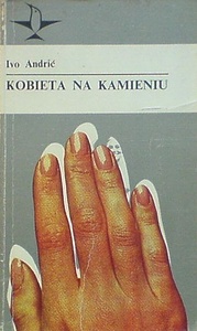 Okładka: Ivo Andrić - Kobieta na kamieniu