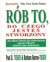 Okładka: Paul D. Tieger - Rób to, do czego jesteś stworzony