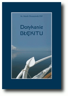 Okładka: Marek Chrzanowski - Dotykanie Błękitu